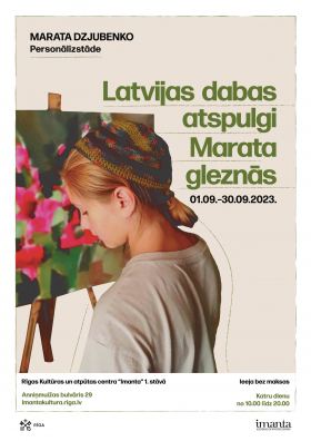 Izstāde "Latvijas dabas atspulgi Marata gleznās"